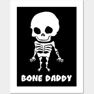 Bone Daddy Posters and Art